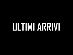 ULTIMI ARRIVI