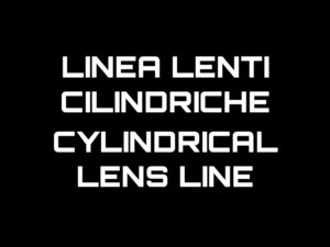 LINEA LENTI CILINDRICHE